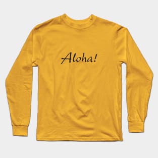 Aloha Long Sleeve T-Shirt